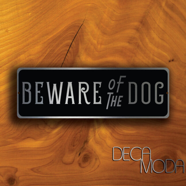 BEWARE Of DOG SIGN BEWARE Of DOG SIGN