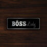 Boss Lady Sign