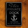 CUSTOM PRIVATE DOCK Sign