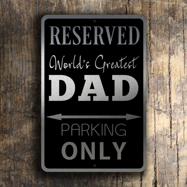 DAD-PARKING-ONLY-Sign-1 Dad Parking Only Sign