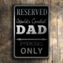 Dad Parking Only Sign
