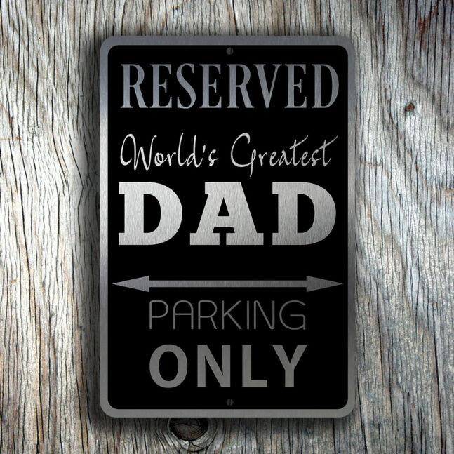 DAD-PARKING-ONLY-Sign-2 Dad Parking Only Sign