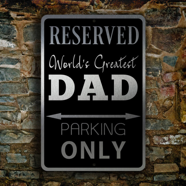 DAD-PARKING-ONLY-Sign-3 Dad Parking Only Sign