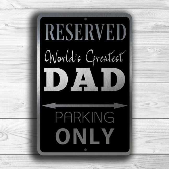 DAD-PARKING-ONLY-Sign-4 Dad Parking Only Sign