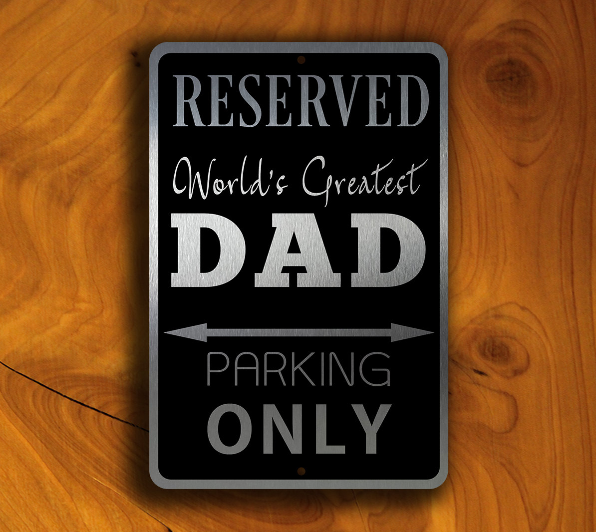 DAD PARKING ONLY Sign