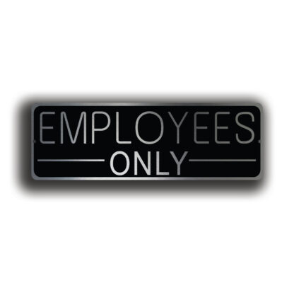 Employees Only Sign