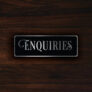 ENQUIRIES DOOR SIGN