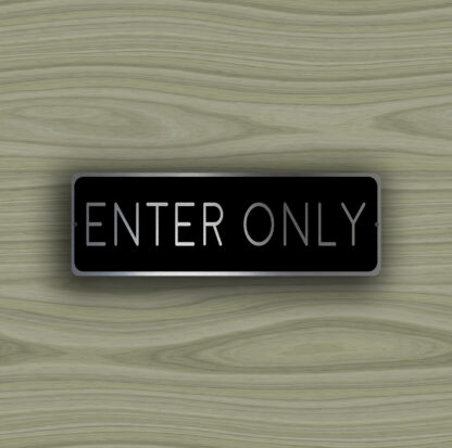 Enter Only Sign