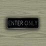 Enter Only Sign