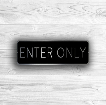 Enter Only Sign