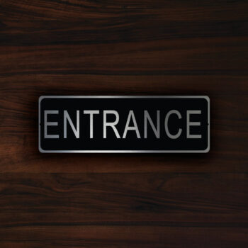 ENTRANCE DOOR SIGN