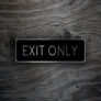 Exit Only Sign