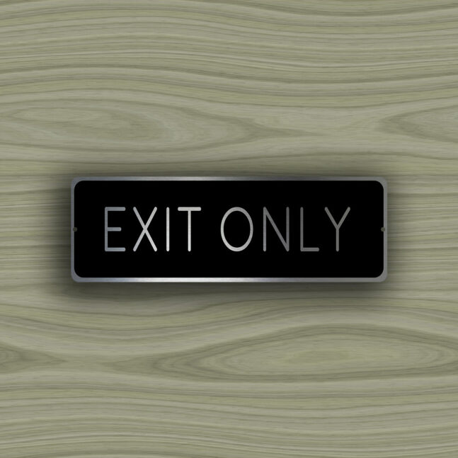 EXIT ONLY SIGN EXIT ONLY SIGN