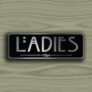 Ladies Restroom Sign