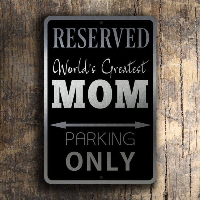 MOM-PARKING-ONLY-Sign-1 Mom Parking Only Sign