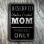 Mom Parking Only Sign