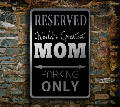 Mom Parking Only Sign