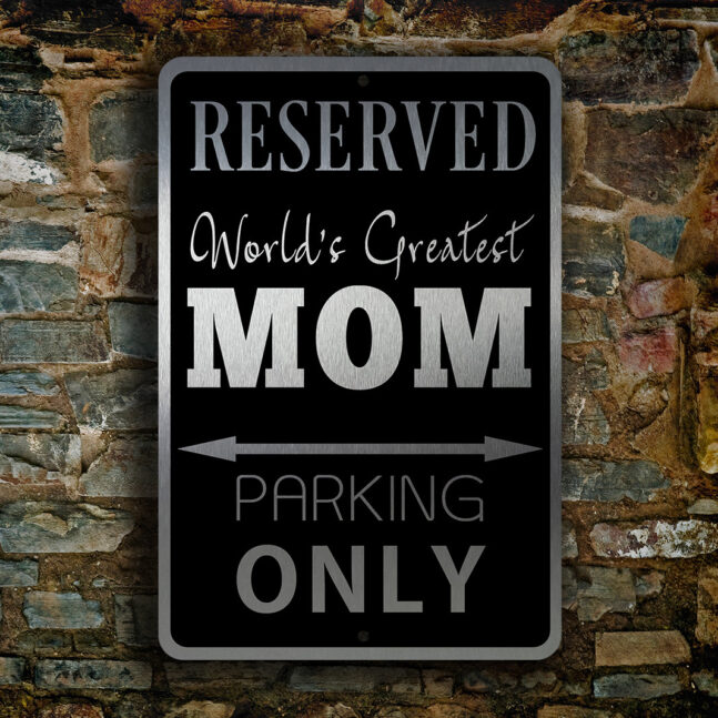 MOM-PARKING-ONLY-Sign-3 Mom Parking Only Sign