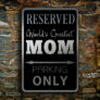 Mom Parking Only Sign