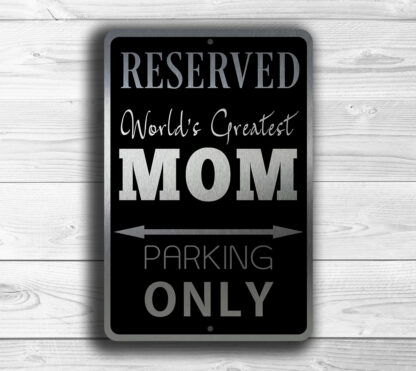 Mom Parking Only Sign