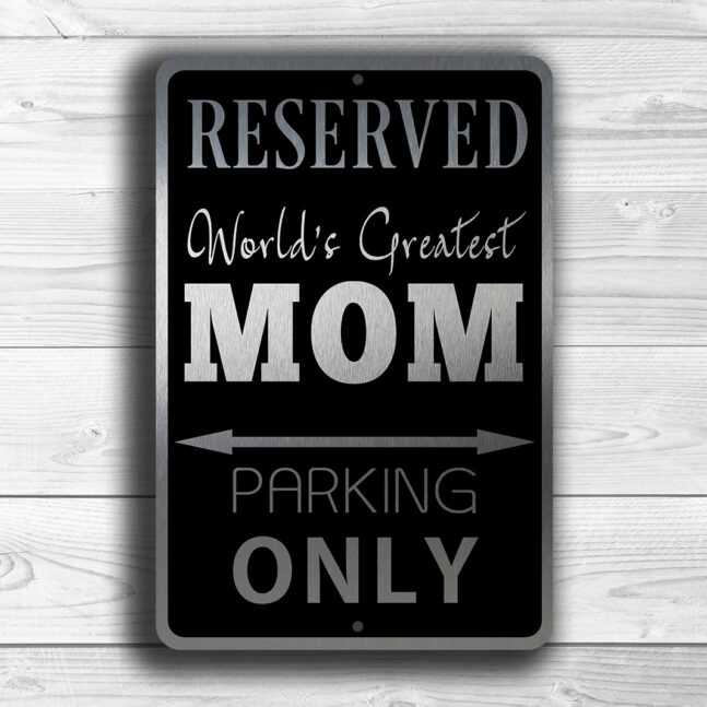 MOM-PARKING-ONLY-Sign-4 Mom Parking Only Sign