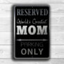 Mom Parking Only Sign