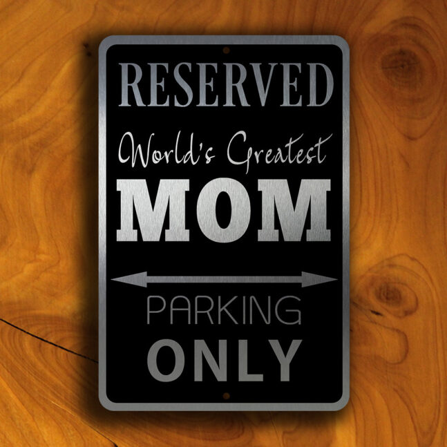 MOM PARKING ONLY Sign MOM PARKING ONLY Sign
