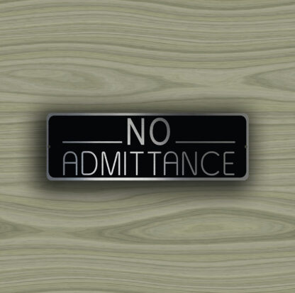 No Admittance Sign