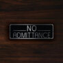NO ADMITTANCE SIGN