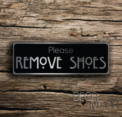 Please Remove your Shoes Sign