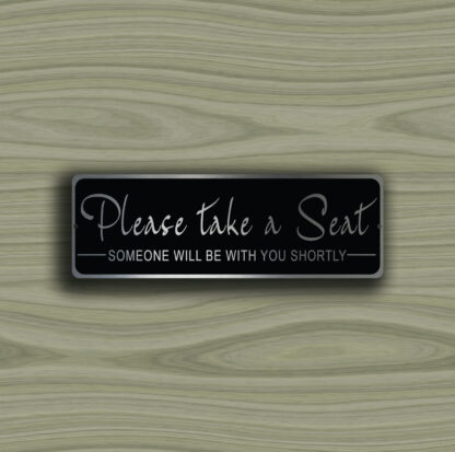 Please Take a Seat Sign