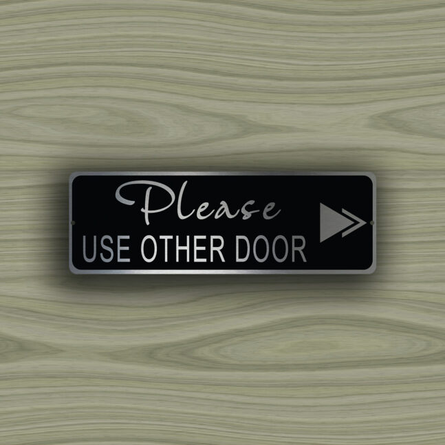 PLEASE-Use-The-OTHER-DOOR-Sign-2 Please use the other Door Sign
