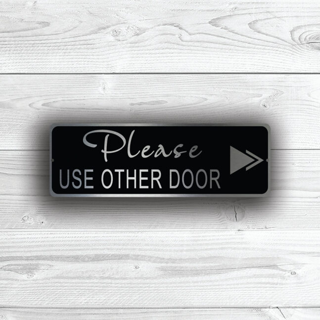 PLEASE-Use-The-OTHER-DOOR-Sign-3 Please use the other Door Sign