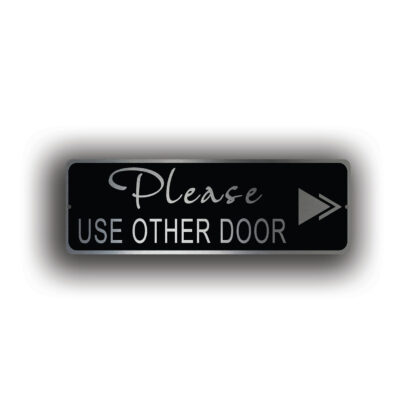 Please use the other Door Sign