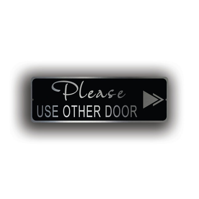 PLEASE-Use-The-OTHER-DOOR-Sign-4 Please use the other Door Sign
