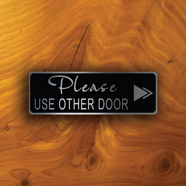 PLEASE Use The OTHER DOOR Sign PLEASE Use The OTHER DOOR Sign