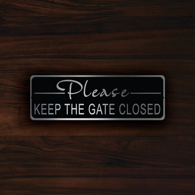 Please-KEEP-the-GATE-CLOSED-Sign-4 Please Keep The Gate Closed Sign