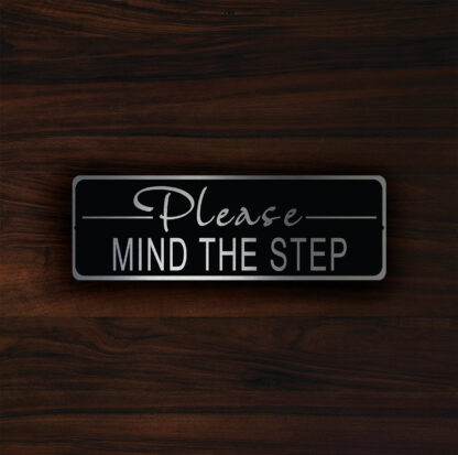 Please Mind the Step Sign