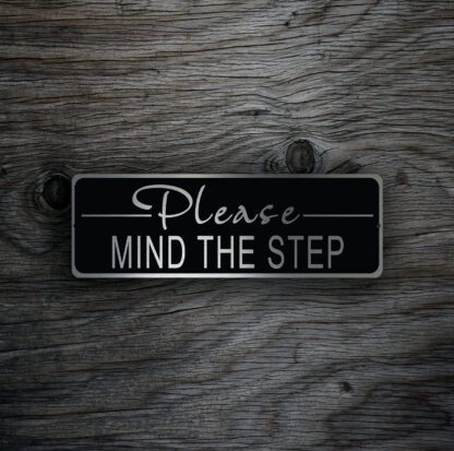 Please Mind the Step Sign