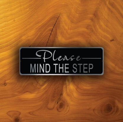 Please Mind the Step Sign