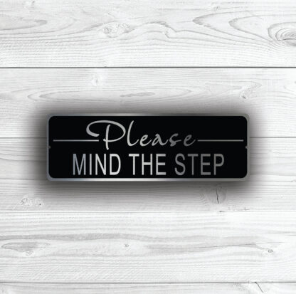 Please Mind the Step Sign