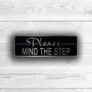 Please Mind the Step Sign