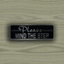 Please MIND THE STEP Sign