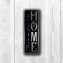 There's no place like home sign