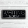 Waiting Room Sign