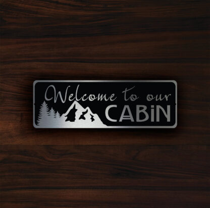 Welcome to our cabin sign