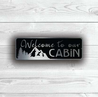 Welcome to our cabin sign
