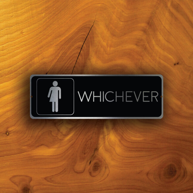 WHICHEVER-RESTROOM-SIGN-1 Whichever Restroom Sign