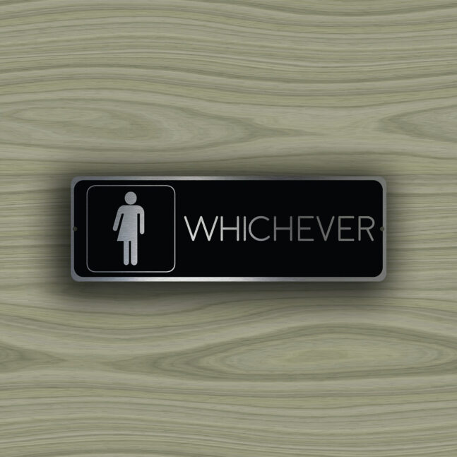 WHICHEVER-RESTROOM-SIGN-3 Whichever Restroom Sign