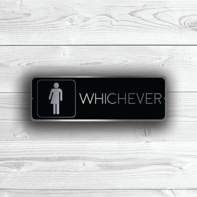 WHICHEVER-RESTROOM-SIGN-4 Whichever Restroom Sign